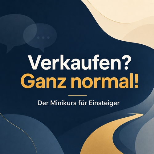 Onlinekurs „Verkaufen? Ganz normal!“ – Der Minikurs für Einsteiger von Claudia Andorn